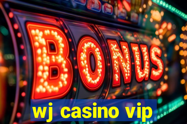 wj casino vip